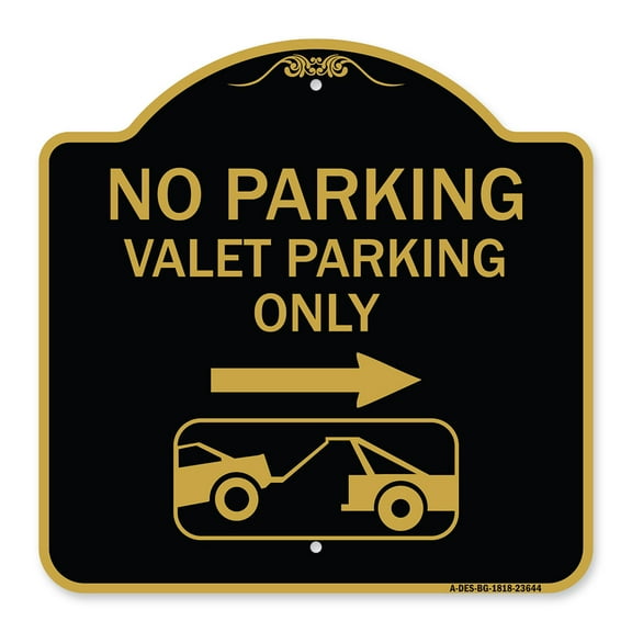 SignMission A-DES-BG-1818-23644 18 x 18 in. Designer Series Sign - No Parking Valet Parking Only with Right Arrow with Car Tow Graphic, Black & Gold