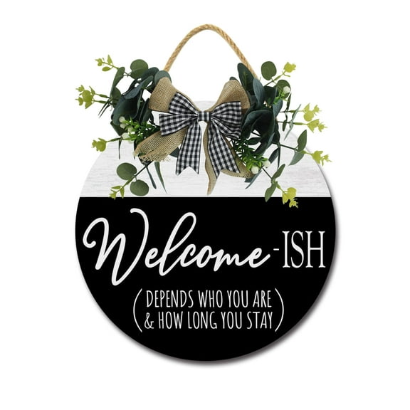Welcome-ish Door Sign Home Decor Round Wood Wreaths Wall Hanging Sign Farmhouse Porch Sign Front Door Decoration for Housewarming Gift All Seasons Holiday,11In