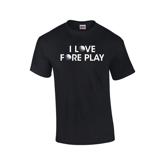 I Love Fore Play Hilarious Golf Adult Short Sleeve T-shirt-Black-XXL