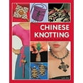 thumbnail image 1 of Pre-Owned Chinese Knotting: Creative Designs that are Easy and Fun! (Hardcover) 0804833990 9780804833998, 1 of 1