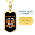 thumbnail image 3 of Give Thanks Psalm 107:1 Stainless Steel or 18k Gold Premium Swivel Dog Tag Keychain, 3 of 10