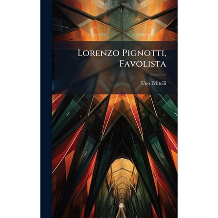 Lorenzo Pignotti, Favolista, (Hardcover)