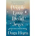 thumbnail image 2 of People Love Dead Jews: Reports from a Haunted Present, 2 of 2