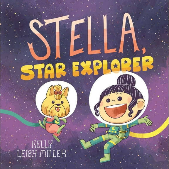 Stella, Star Explorer (Hardcover)