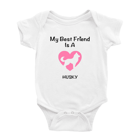 

My Best Friend is A Husky Dog Funny Baby Romper 0-3 Months