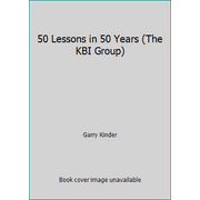 50 Lessons in 50 Years (The KBI Group), Used [Paperback]