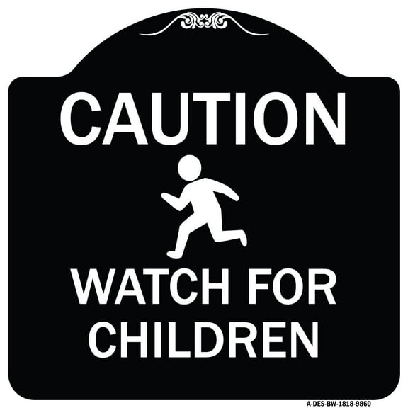 SignMission A-DES-BW-1818-9860 18 x 18 in. Designer Series Sign - Caution Watch for Children, Black & White