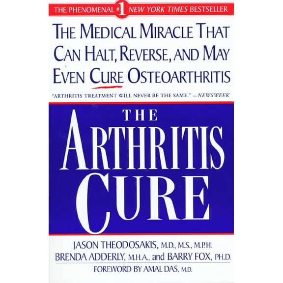 Pre-Owned The Arthritis Cure: The Medical Miracle That Can Halt, Reverse, And May Even Cure Osteoarthritis (Paperback) 0312190298 9780312190293
