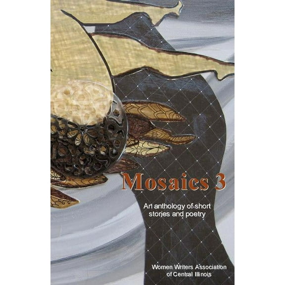 Mosaics 3 : An Anthology of Short Stories and Poetry
