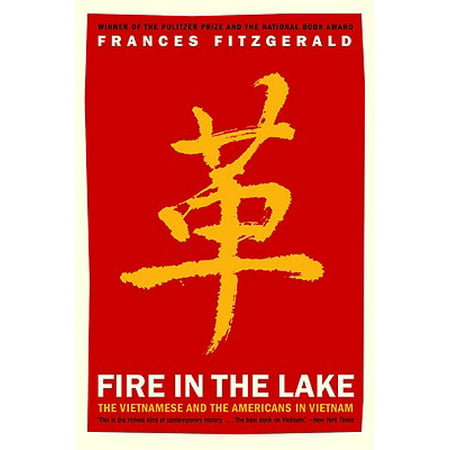 Fire in the Lake : The Vietnamese and the Americans in