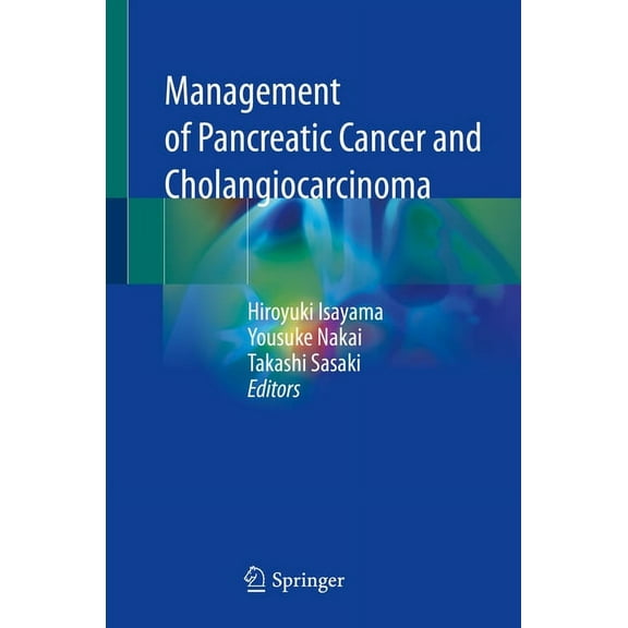 Management of Pancreatic Cancer and Cholangiocarcinoma, (Hardcover)