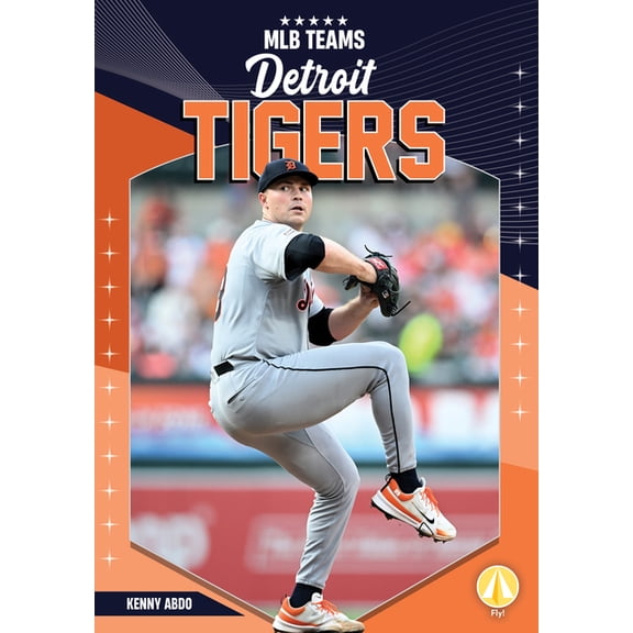 Mlb Teams Detroit Tigers, (Hardcover)