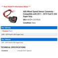 thumbnail image 2 of ABS Wheel Speed Sensor Connector - Compatible with 2011 - 2019 Ford E-350 Super Duty 2012 2013 2014 2015 2016 2017 2018, 2 of 2