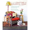 thumbnail image 1 of Pre-Owned Crafting a Colorful Home: A Room-By-Room Guide to Personalizing Your Space with Color (Hardcover) 161180129X 9781611801293, 1 of 1