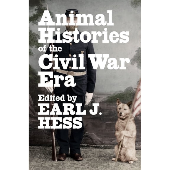 Conflicting Worlds: New Dimensions of th Animal Histories of the Civil War Era, (Hardcover)