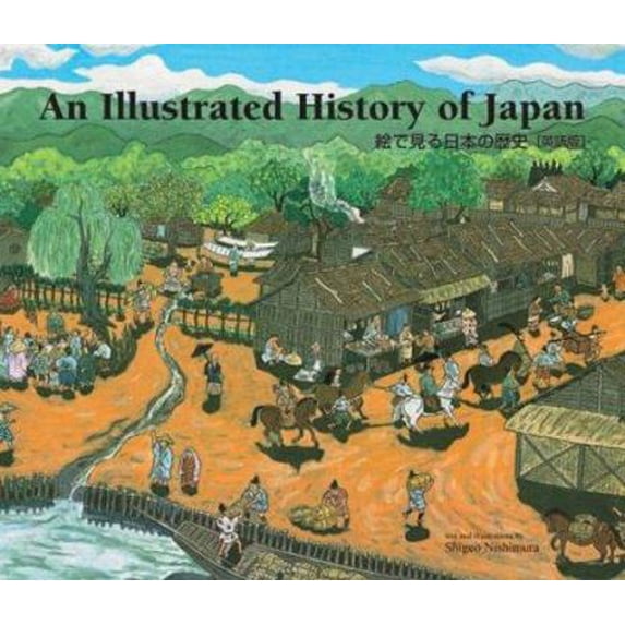Pre-Owned An Illustrated History Of Japan (Hardcover) 0804836701 9780804836708