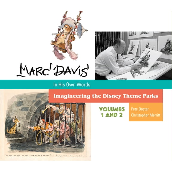 Marc Davis in His Own Words: Imagineering the Disney Theme Parks, (Hardcover)
