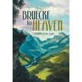 thumbnail image 2 of Bruecke to Heaven: Children of the Light, 2 of 2