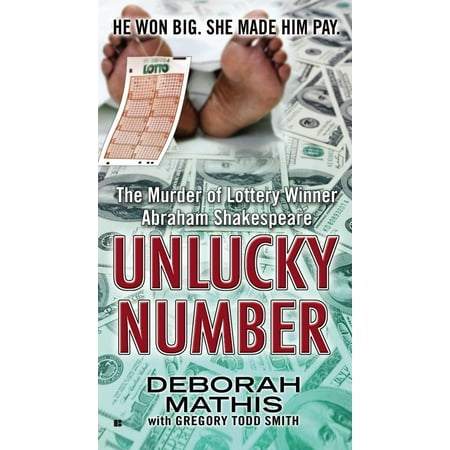 Unlucky Number : The Murder of Lottery Winner Abraham