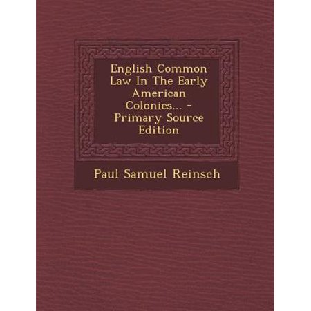 English Common Law In The Early American Colonies - 