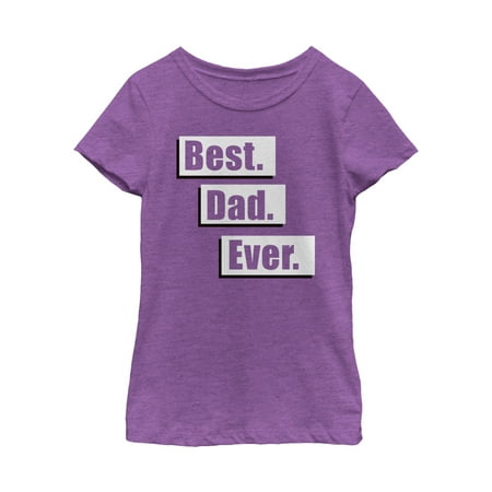 girls' father's day best dad ever fact t-shirt (The Best Facts Ever)