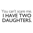 thumbnail image 3 of CafePress - You Cant Scare Me. I Have Two Daughters. Large Mug - 15 oz Ceramic Large White Novelty Mug, 3 of 6