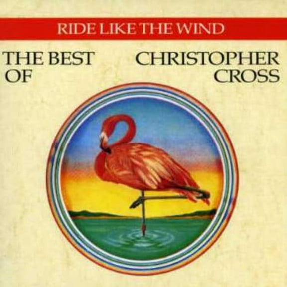 Christopher Cross - Ride Like the Wind: Best of - Music & Performance - CD