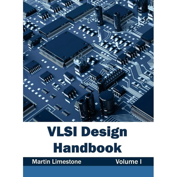 VLSI Design Handbook: Volume I, (Hardcover)