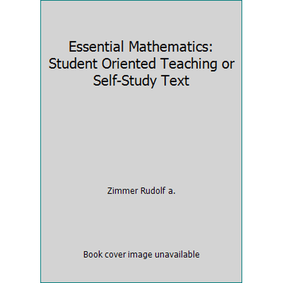 Pre-Owned Essential Mathematics: Student Oriented Teaching or Self-Study Text (Paperback) 0787251127 9780787251123