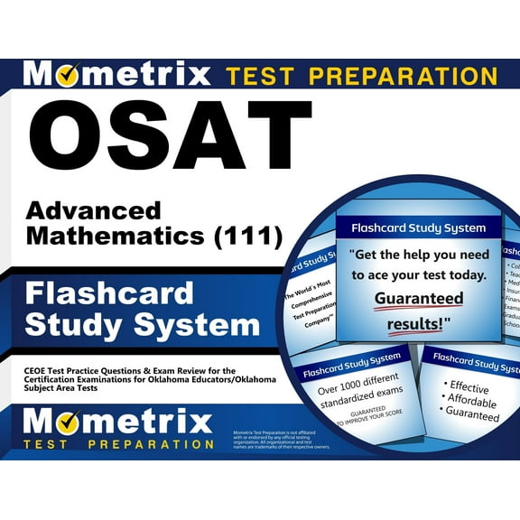 Osat Advanced Mathematics (111) Flashcard Study System : Ceoe Test Practice Questions and Exam Review for the Certification Examinations for Oklahoma Educators / Oklahoma Subject Area Tests (Cards)