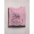 thumbnail image 3 of Like My Selfie Quote Sweatshirt Women -Image by Shutterstock, Female Small, 3 of 4