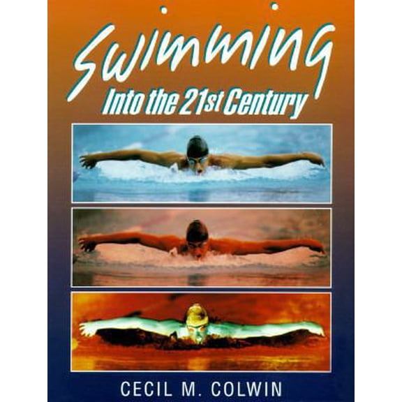 Pre-Owned Swimming into the 21st Century (Paperback) 0873224566 9780873224567