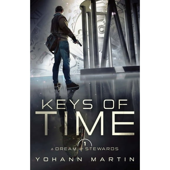 Keys of Time A Dream of Stewards, Book 1, (Paperback)