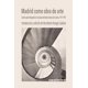 thumbnail image 1 of Libro Madrid Como Obra De Arte Tapa Blanda, Autor Humberto Huergo Cardoso, Editorial Casimiro, 1 of 2