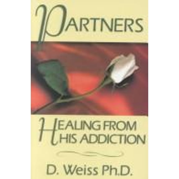 Pre-Owned Partners: Healing from His Addiction, 9781881292258, 1881292258, Paperback, 3rd edition