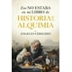 thumbnail image 1 of Eso no estaba en mi libro de historia de la alquimia, 1 of 2