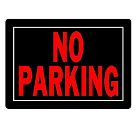 NO PARKING SIGN 10X14"