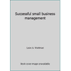 Successful small business management [Hardcover - Used]