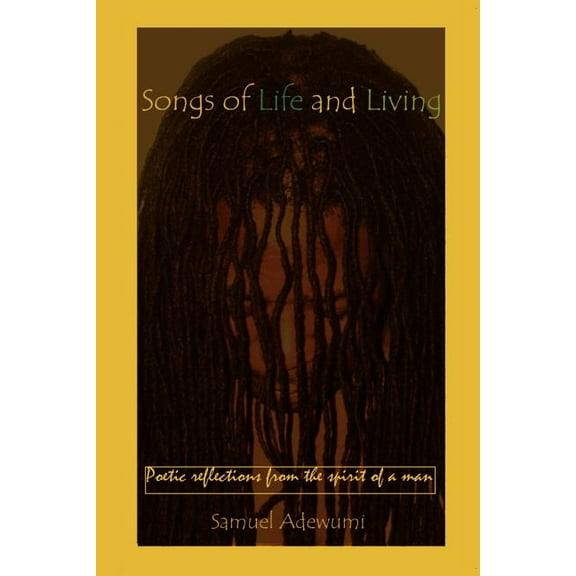 Songs of Life and Living, (Paperback)