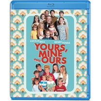 Yours, Mine and Ours