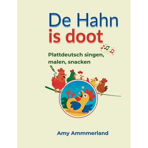 De Hahn is doot: Plattdeutsch singen, malen, snacken, (Paperback)