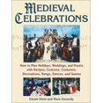 thumbnail image 1 of Pre-Owned Medieval Celebrations: How to Plan Holidays, Weddings, and Feasts with Recipes, Customs and Costumes (Paperback) 0811728668 9780811728669, 1 of 1