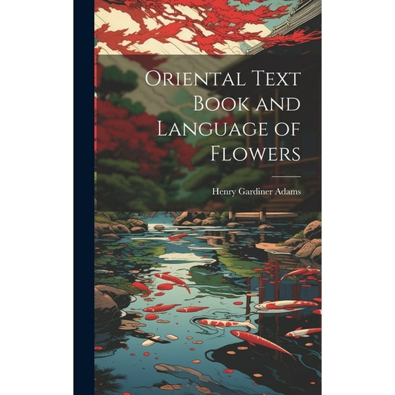 Oriental Text Book and Language of Flowers (Hardcover)