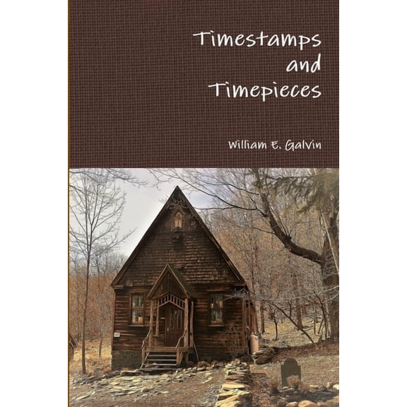 Timestamps and Timepieces, (Paperback)