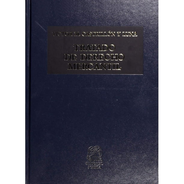 Tratado de Derecho Mercantil Editorial Porrúa 9786070926457