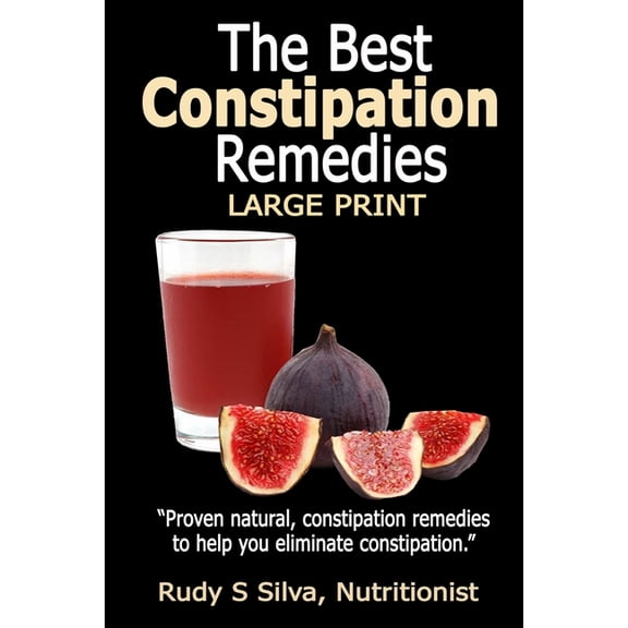 The Best Constipation Remedies (Paperback)(Large Print)