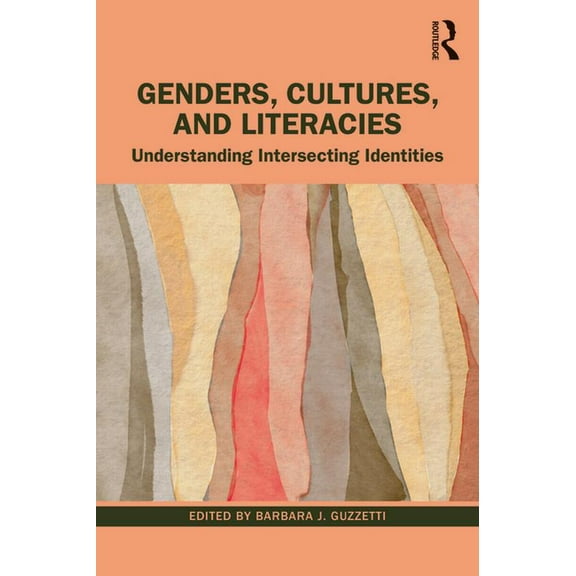 Genders, Cultures, and Literacies: Understanding Intersecting Identities, (Paperback)
