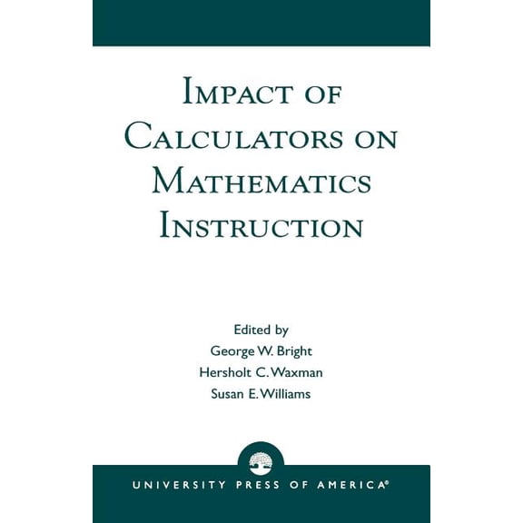 Impact of Calculators on Mathematics Instruction, (Paperback)