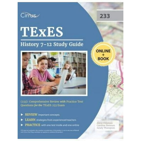 TExES History 7-12 Study Guide (233): Comprehensive Review with Practice Test Questions for the TExES 233 Exam (Paperback)