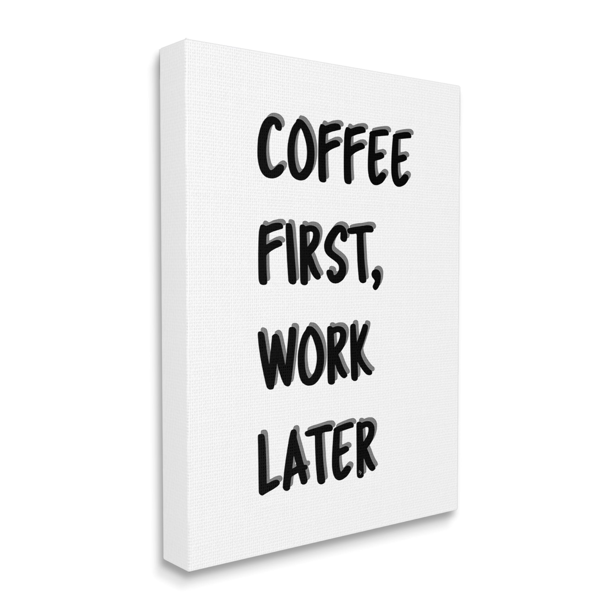 Stupell Industries Coffee First Work Later Food & Beverage Painting Gallery Wrapped Canvas Art Print Wall Art, 30 x 40